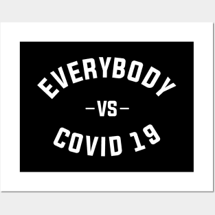 everybody vs covid 19 typography Posters and Art